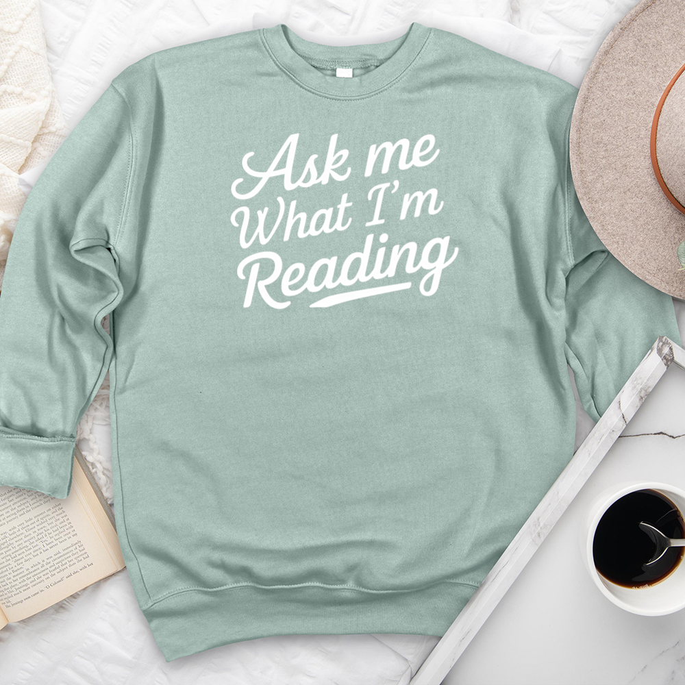 ask me what I'm reading premium crewneck sweatshirt