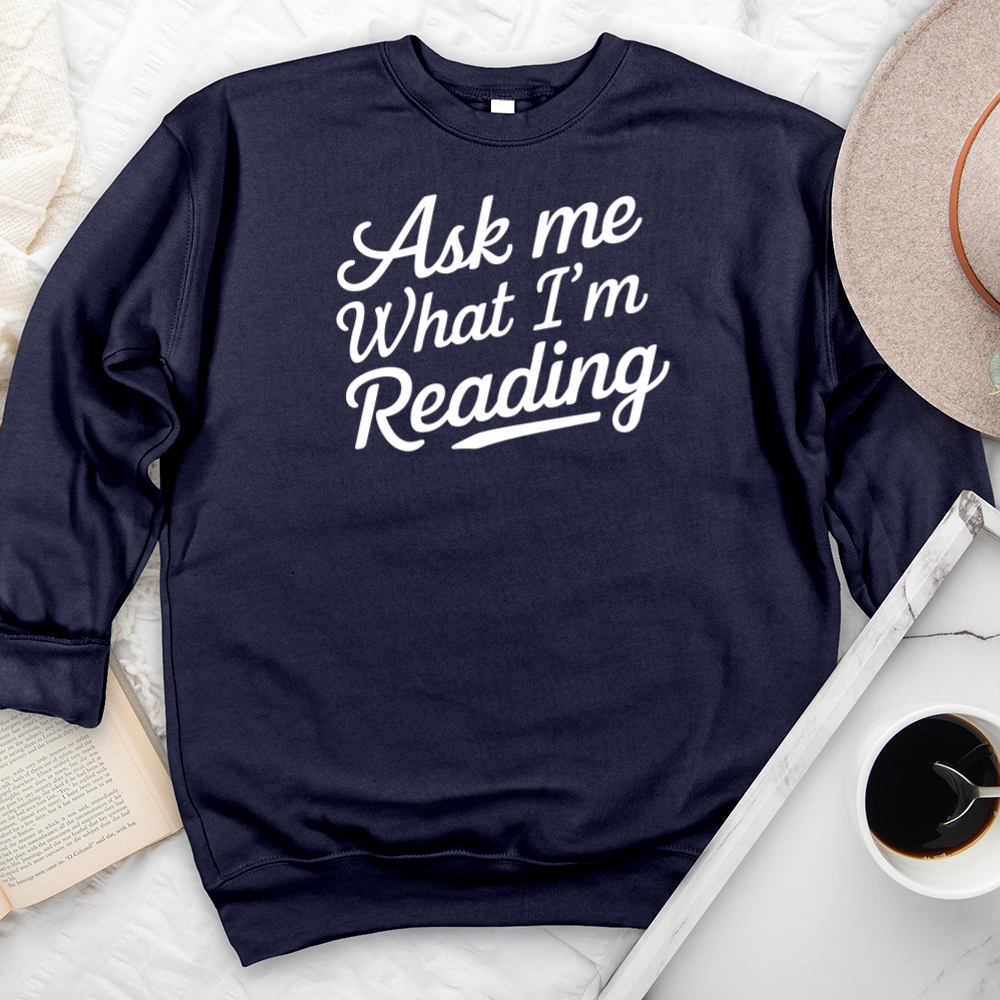 ask me what I'm reading premium crewneck sweatshirt