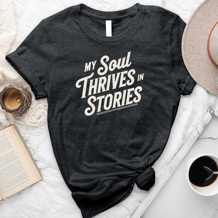 my soul thrives in stories unisex tee