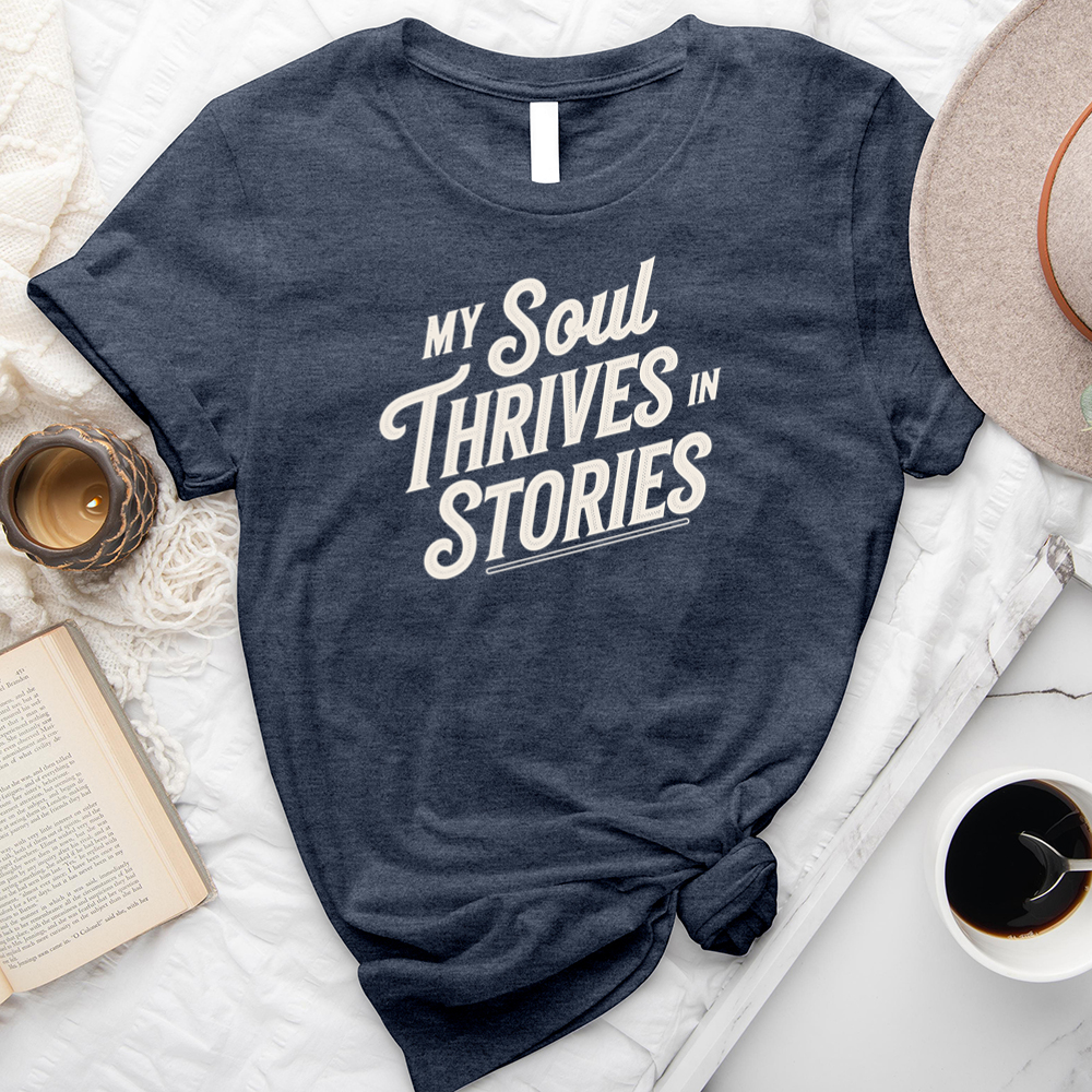 my soul thrives in stories unisex tee