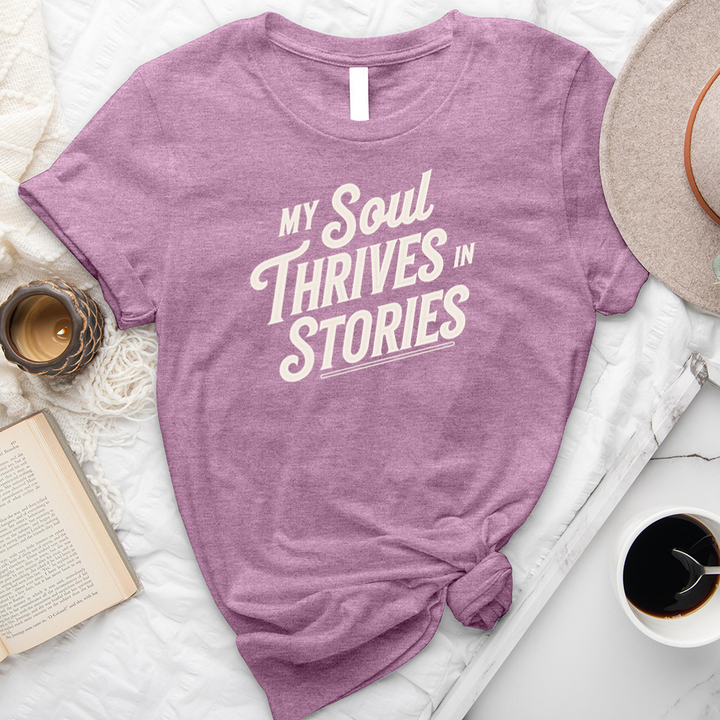 my soul thrives in stories unisex tee