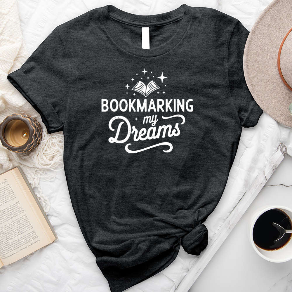 bookmarking my dreams unisex tee