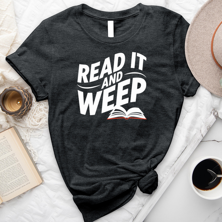 read it and weep unisex tee