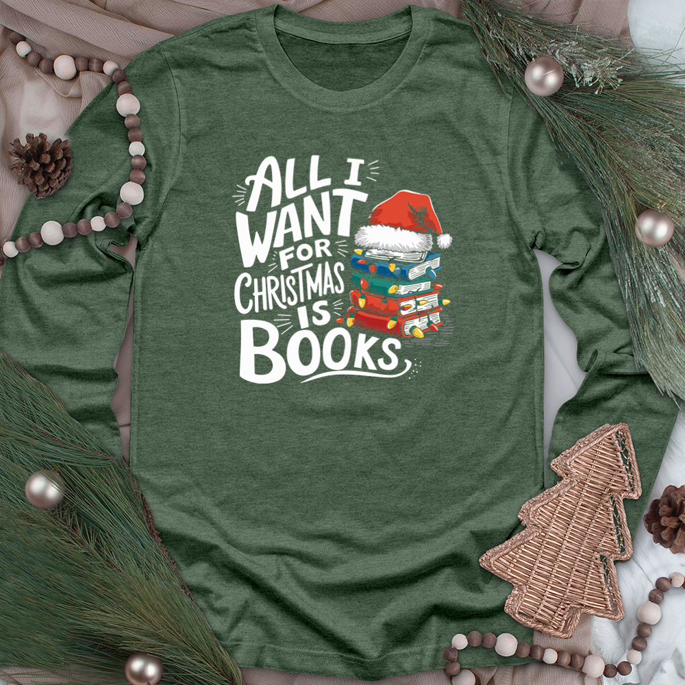 all I want is books unisex long sleeve tee