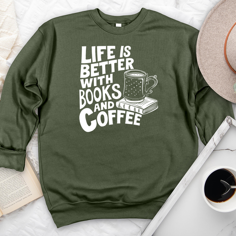 life is better books and coffee premium crewneck sweatshirt