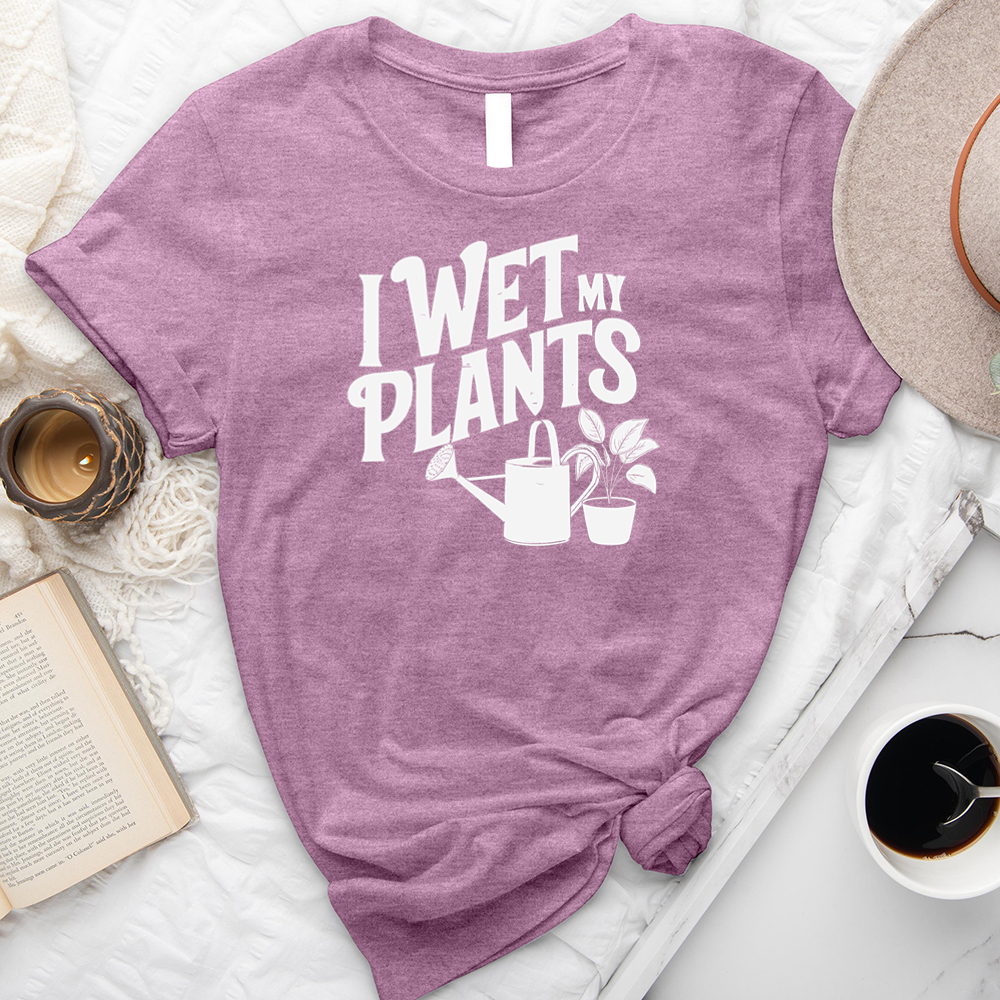 wet my plants unisex tee