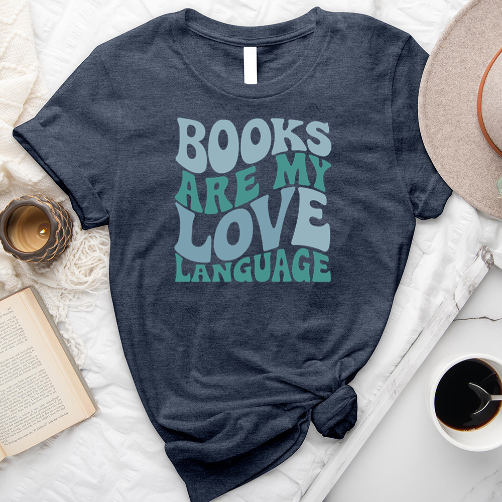 books are my love language unisex tee