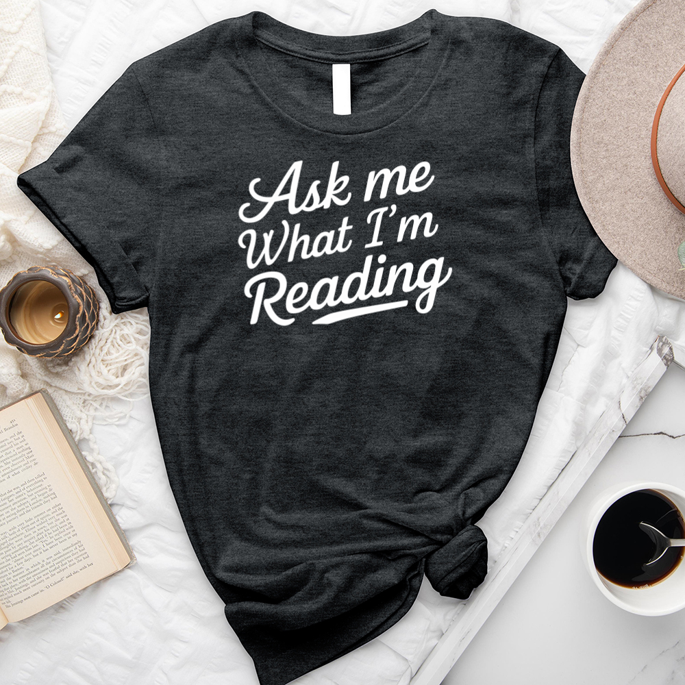 ask me what I'm reading unisex tee