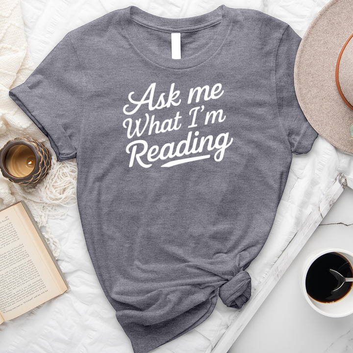 ask me what I'm reading unisex tee