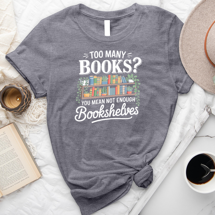 not enough bookshelves unisex tee