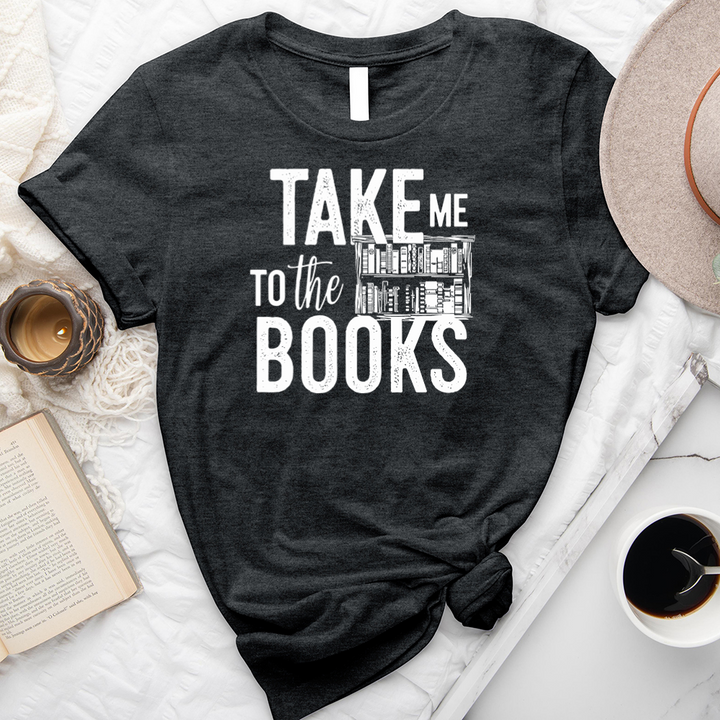 take me to the books unisex tee