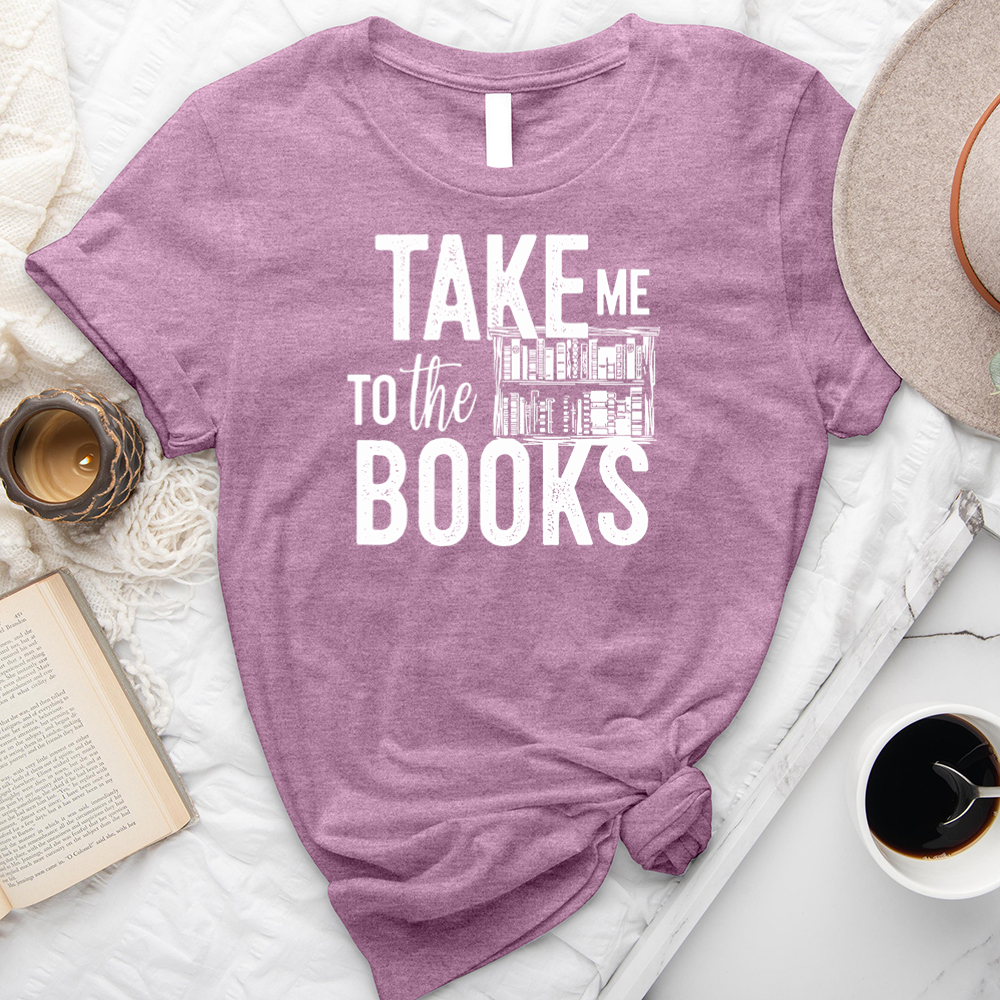 take me to the books unisex tee