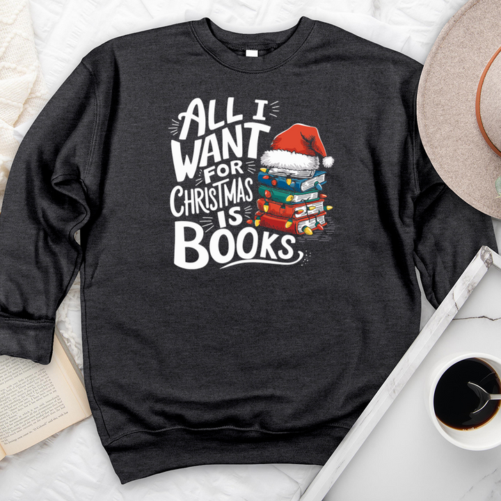 all I want is books premium crewneck sweatshirt