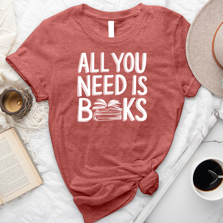 all you need is books unisex tee