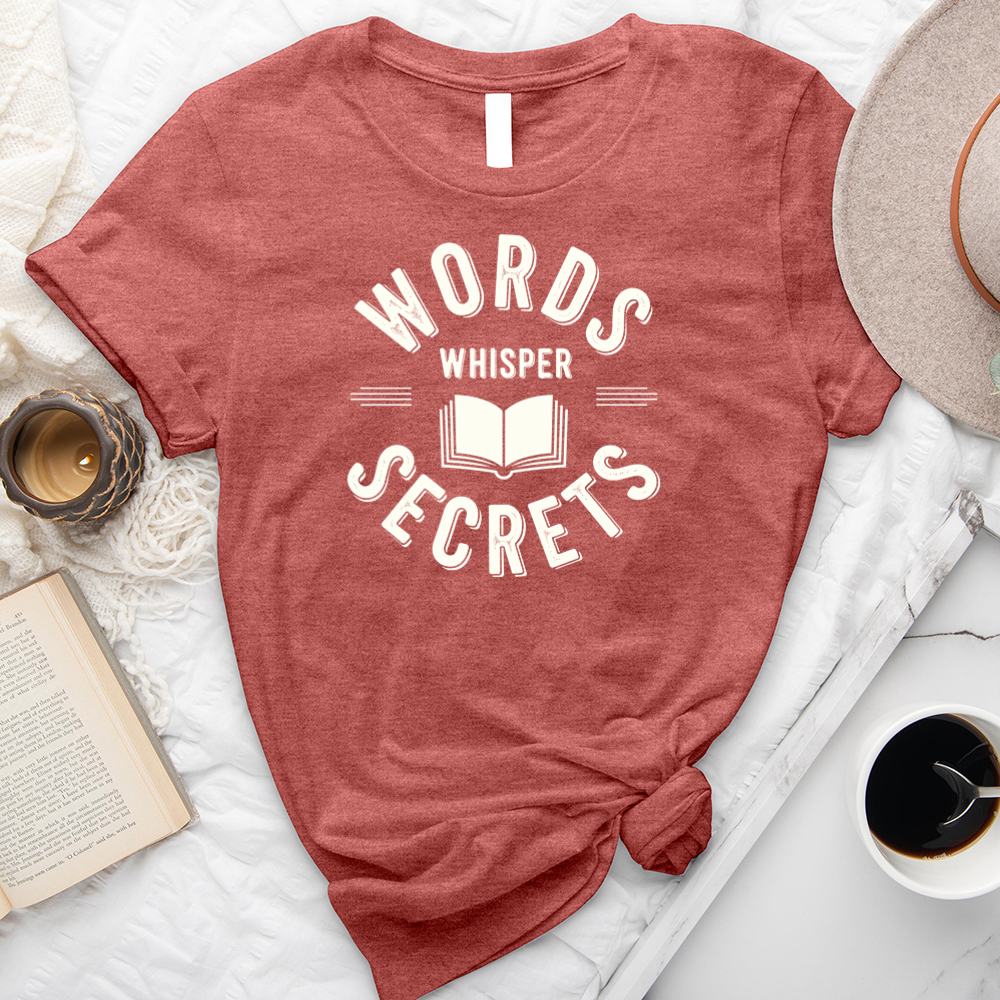 words whisper secrets unisex tee