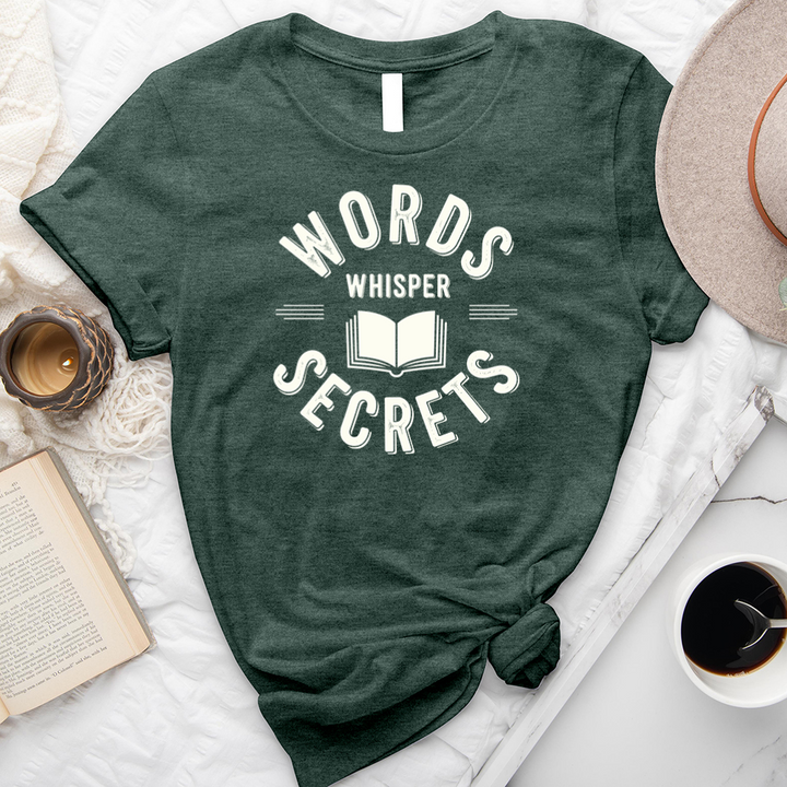 words whisper secrets unisex tee