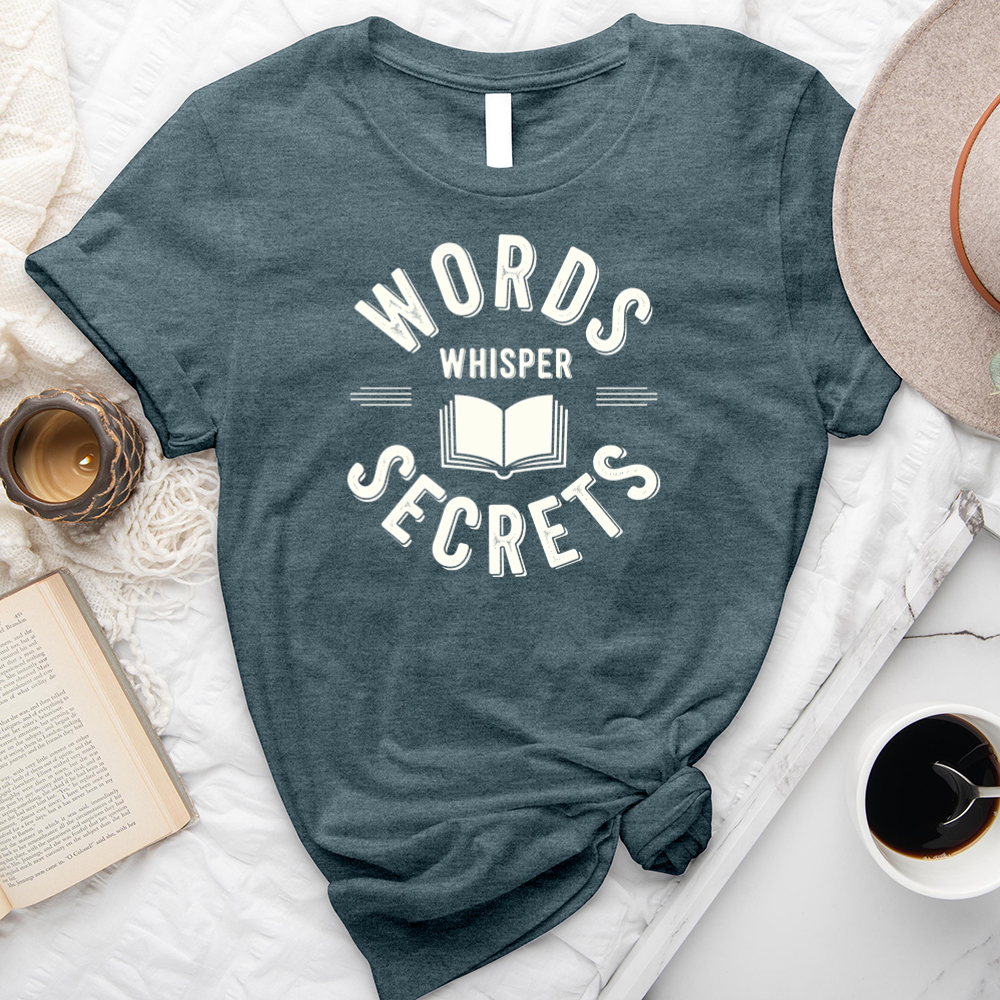 words whisper secrets unisex tee