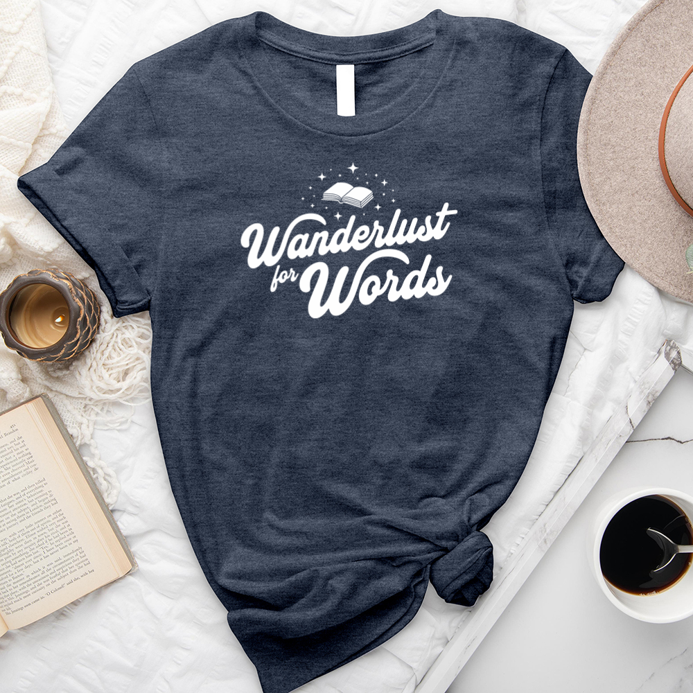 wanderlust for words unisex tee