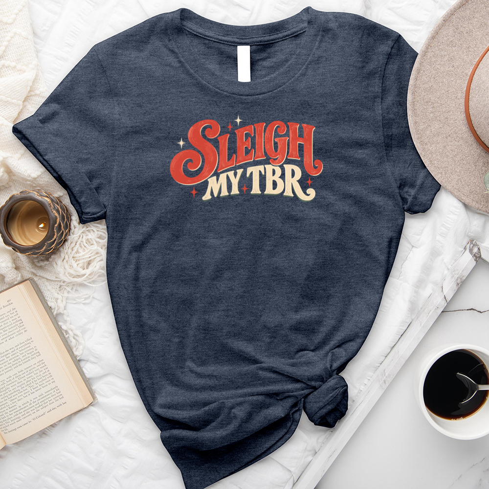 sleigh my tbr text unisex tee