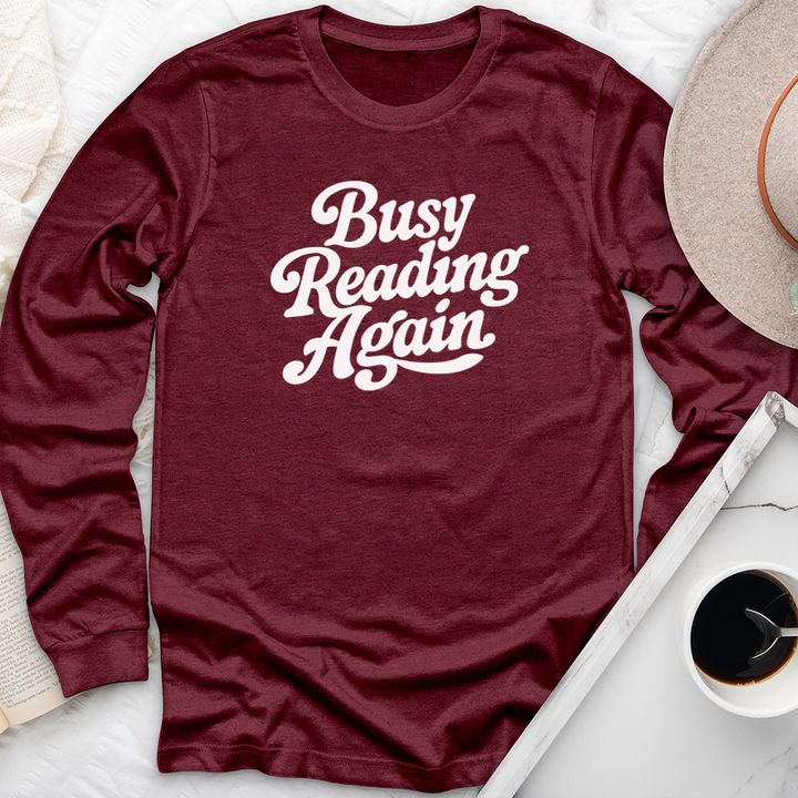 busy reading again long sleeve unisex tee
