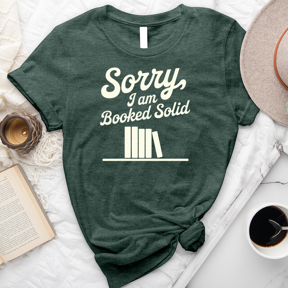 I am booked solid unisex tee