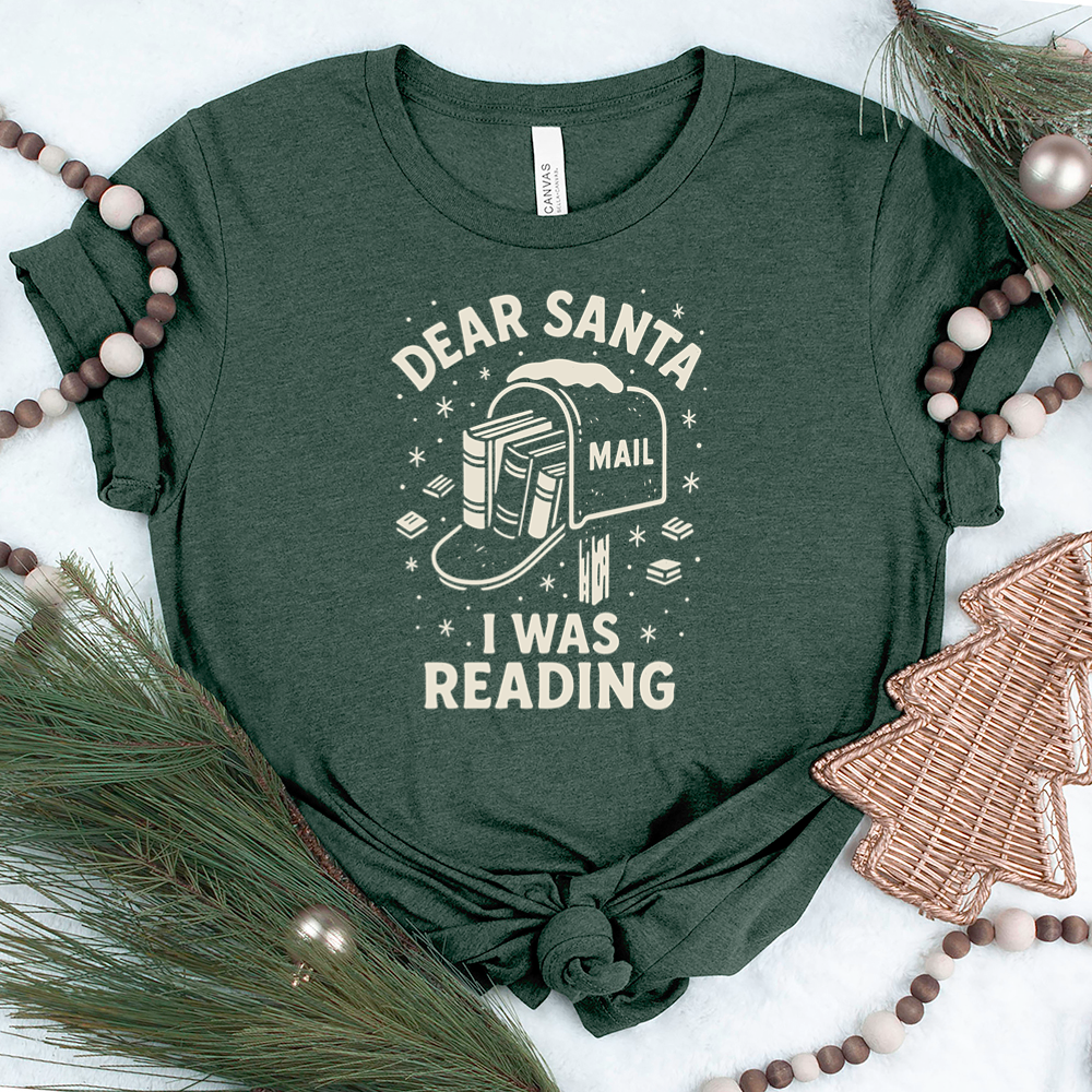dear santa I was reading unisex tee