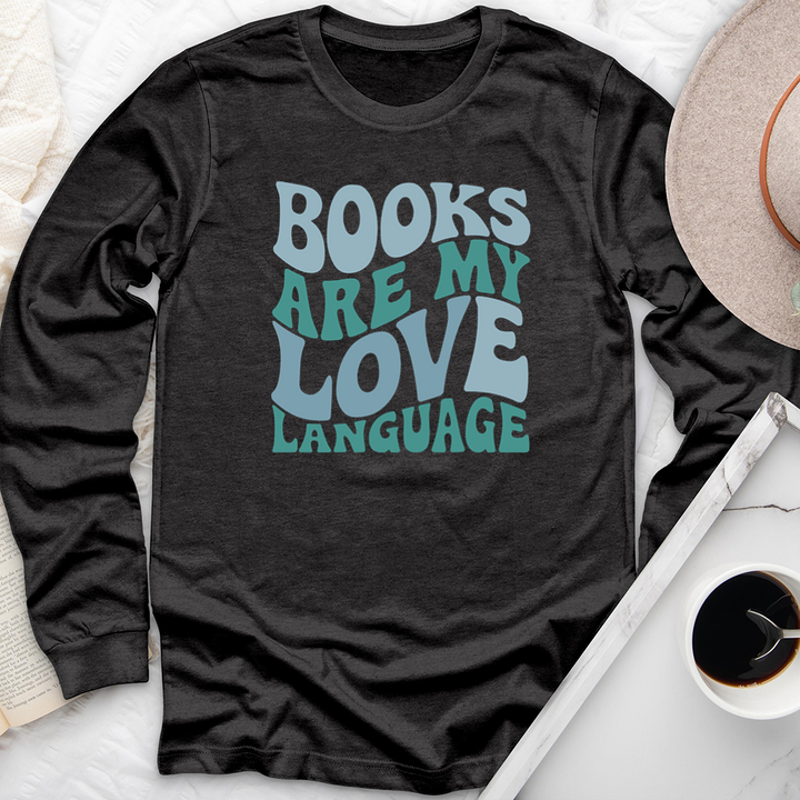books are my love language long sleeve unisex tee