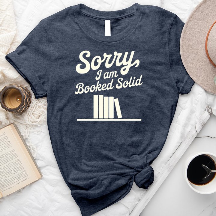 I am booked solid unisex tee