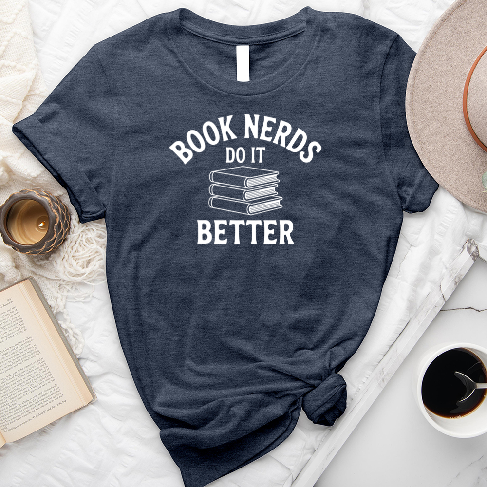 book nerds do it better unisex tee