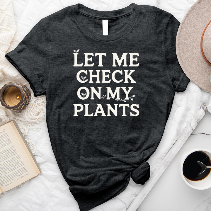 let me check on my plants unisex tee