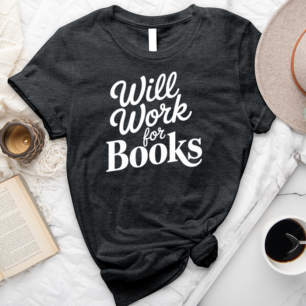 will work for books unisex tee