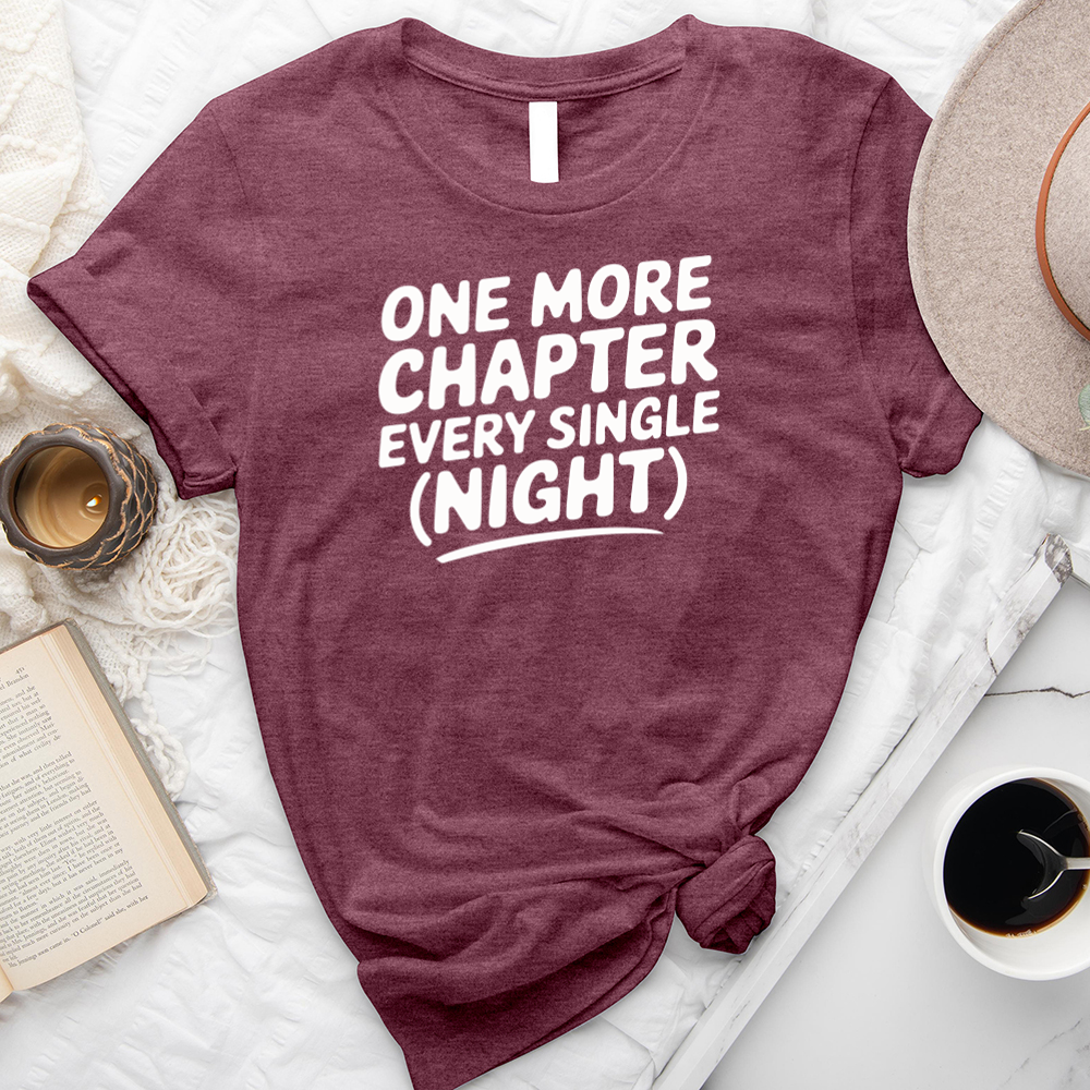 one more chapter every single night unisex tee