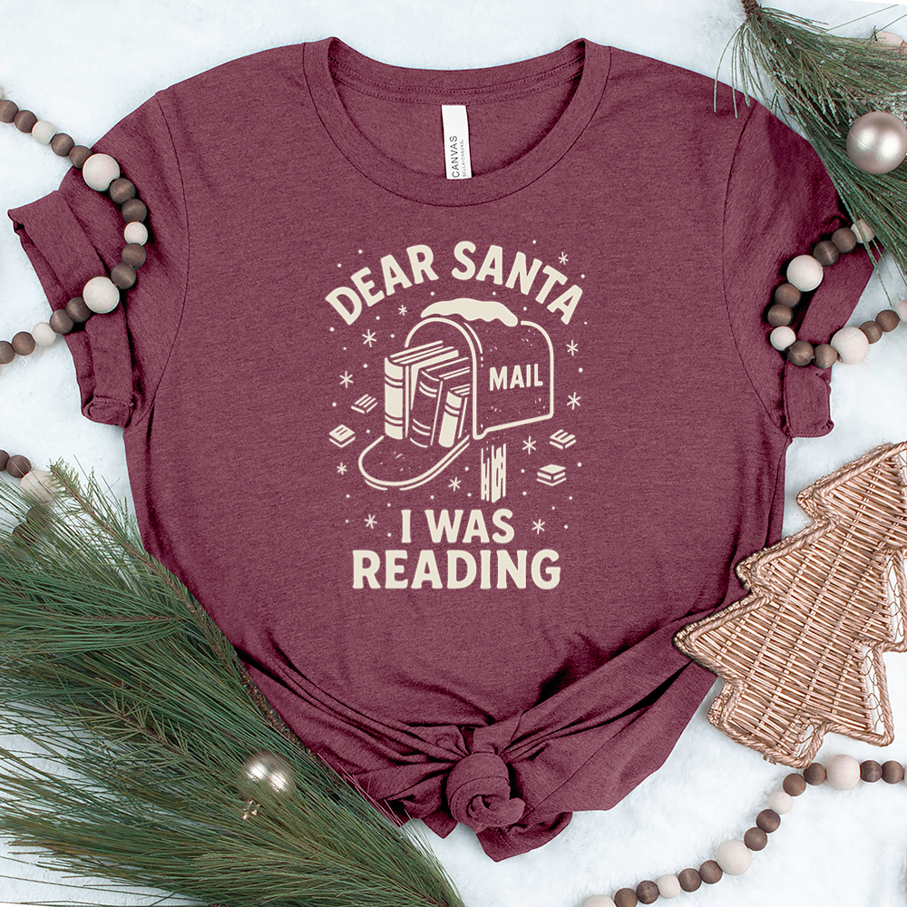 dear santa I was reading unisex tee