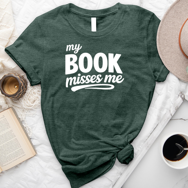 my book misses me unisex tee