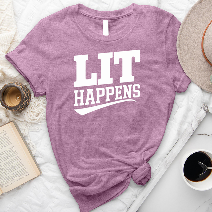 lit happens text unisex tee