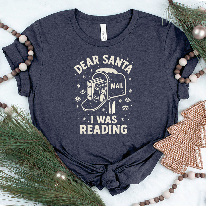 dear santa I was reading unisex tee