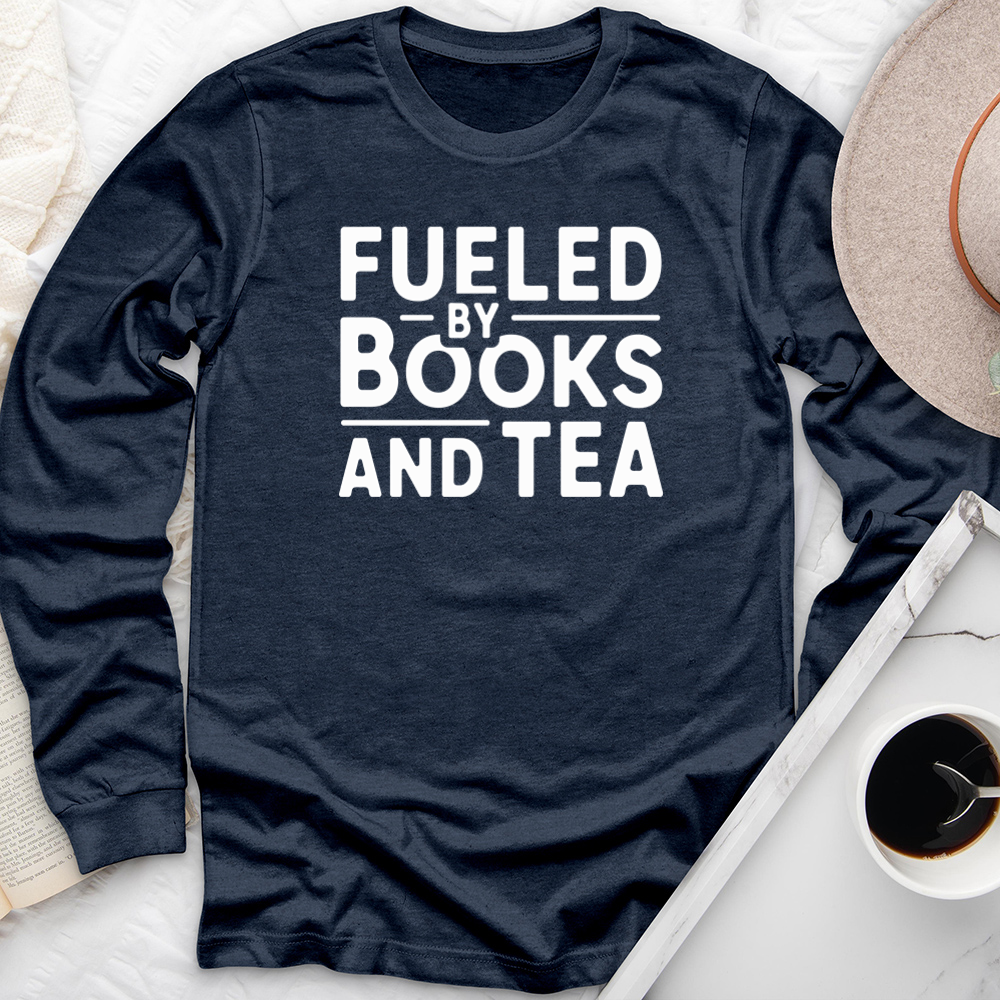 fueled by books and tea long sleeve unisex tee