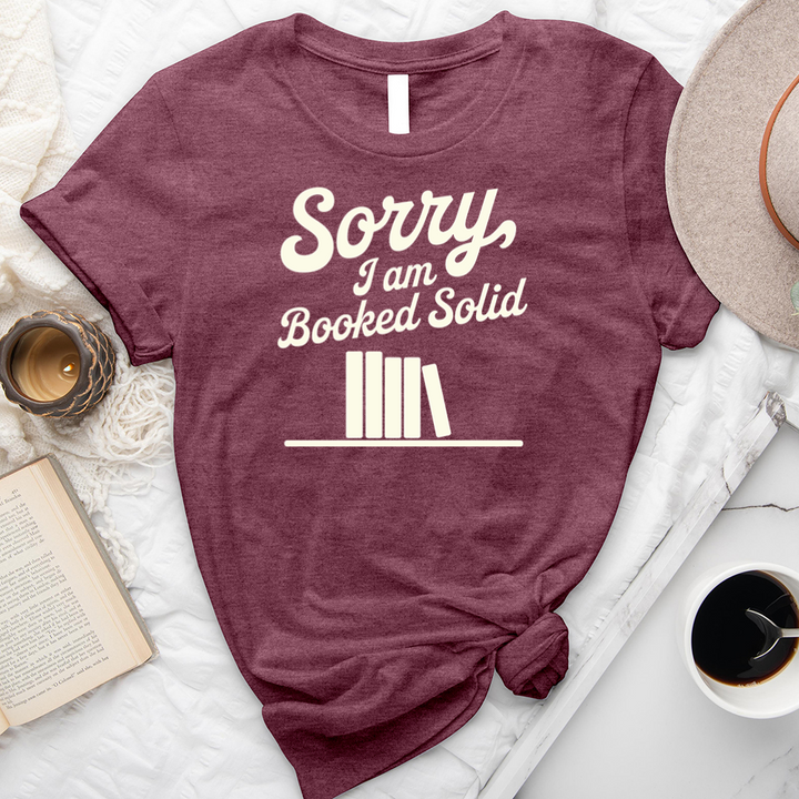 I am booked solid unisex tee