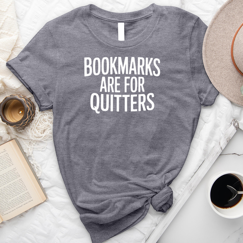 bookmarks for quitters text unisex tee