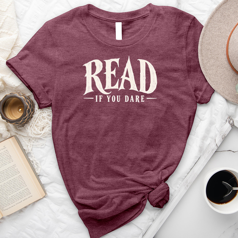 read if you dare unisex tee