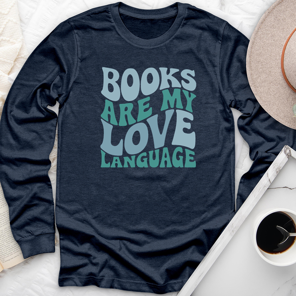 books are my love language long sleeve unisex tee
