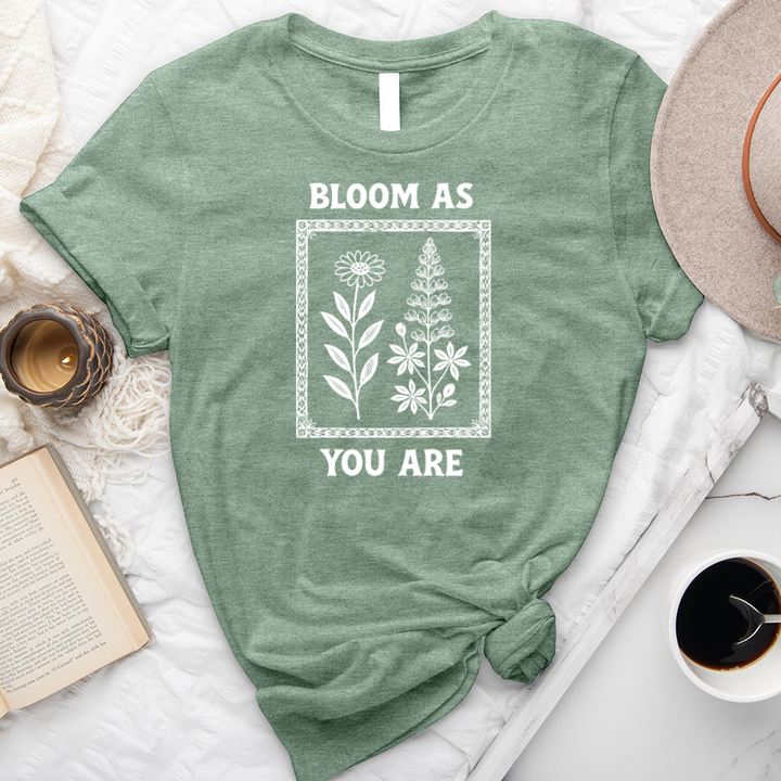 bloom as you are unisex tee