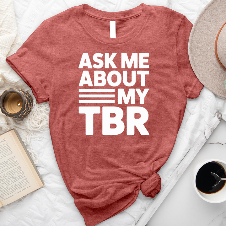 ask me about my tbr unisex tee
