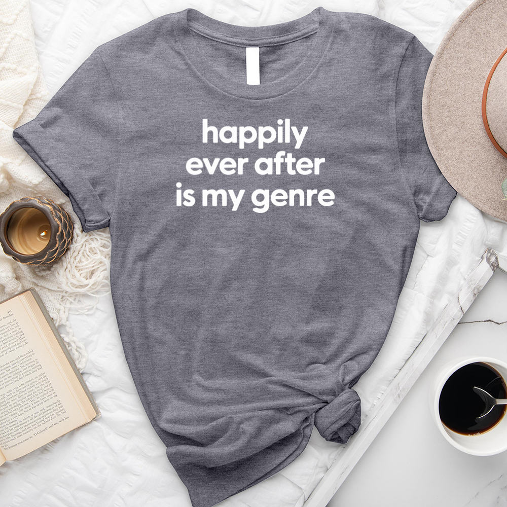 happily ever after is my genre unisex tee