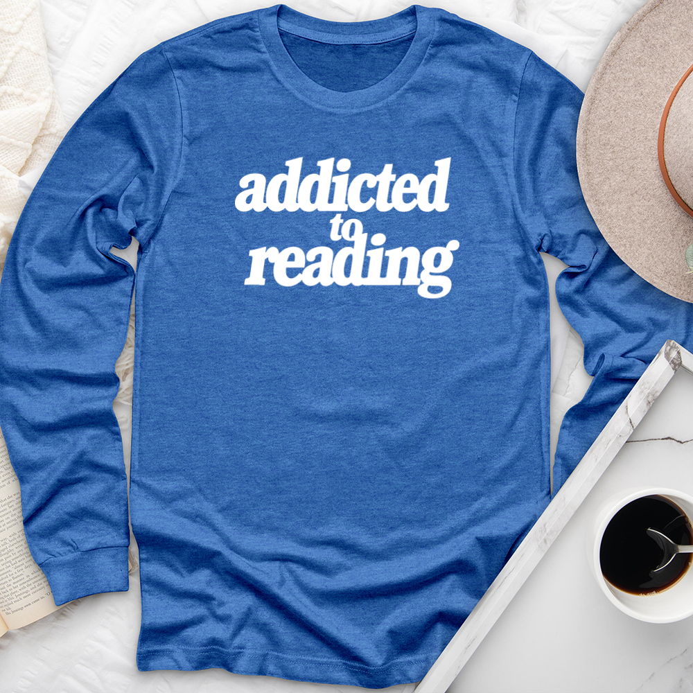 addicted to reading long sleeve unisex tee