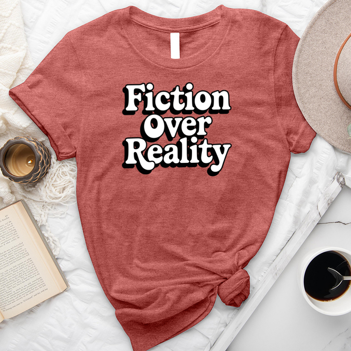 fiction over reality text unisex tee