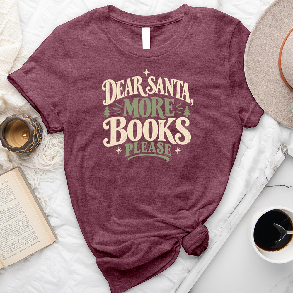 dear santa more books unisex tee