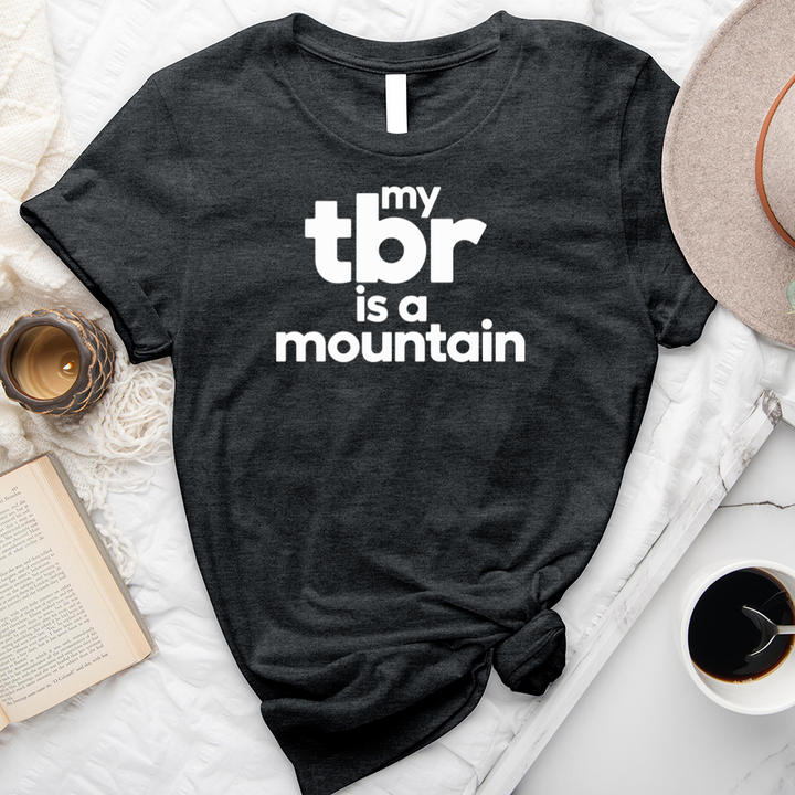 my tbr is a mountain unisex tee