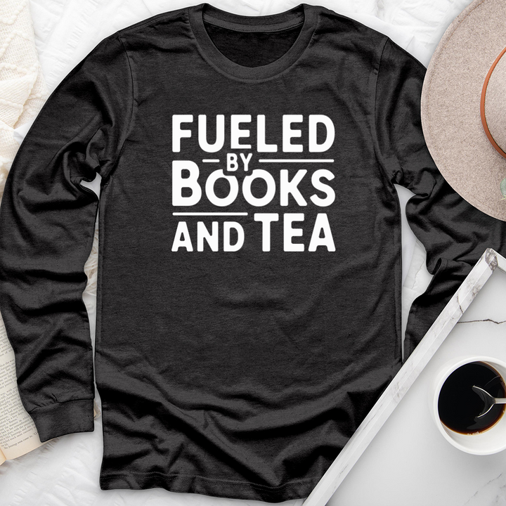 fueled by books and tea long sleeve unisex tee