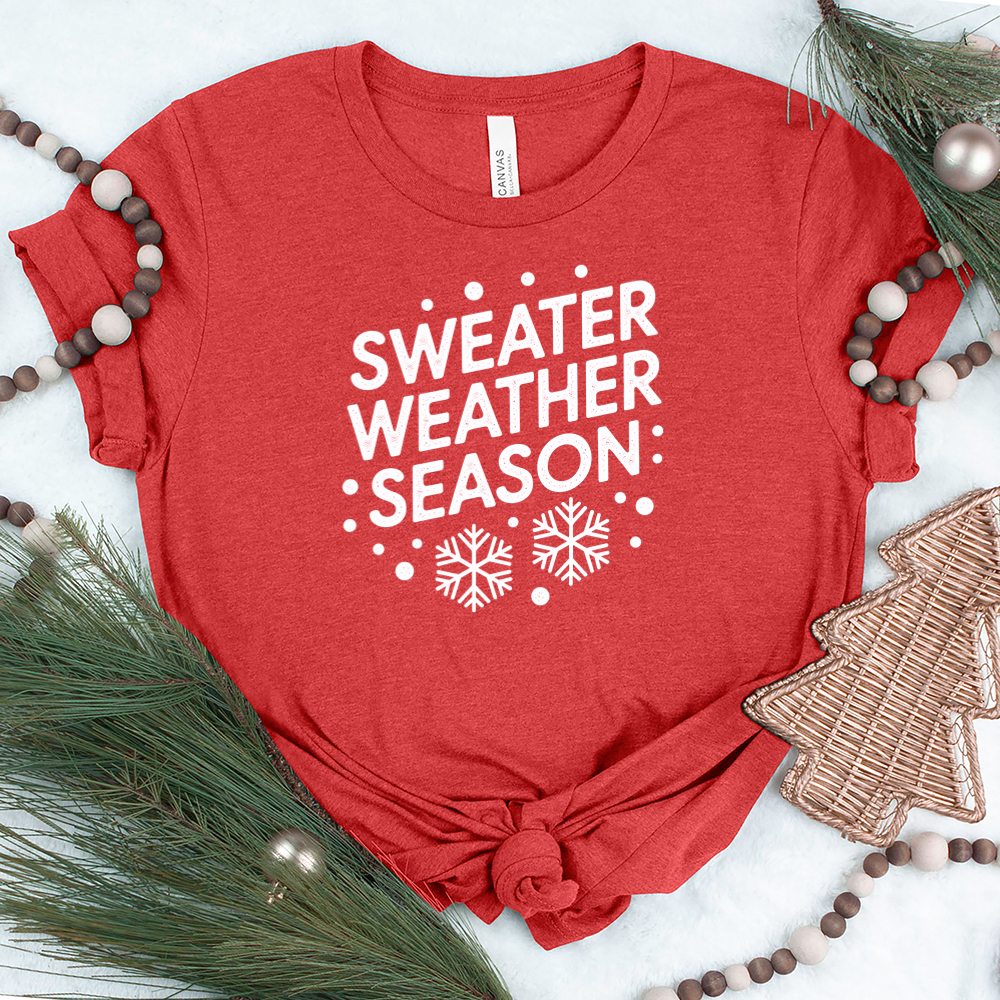 sweater weather season unisex tee